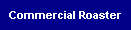 Commercial Roaster Commercial Roaster